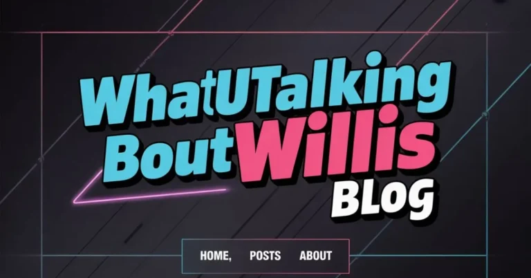 Whatutalkingboutwillis Blog